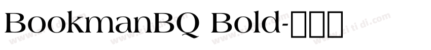 BookmanBQ Bold字体转换 BookmanBQ Bold字体转换